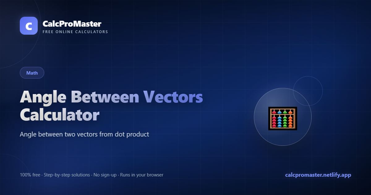Angle Between Vectors Calculator calculator — free online tool