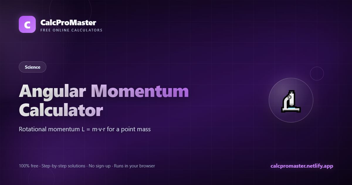 Angular Momentum Calculator calculator — free online tool