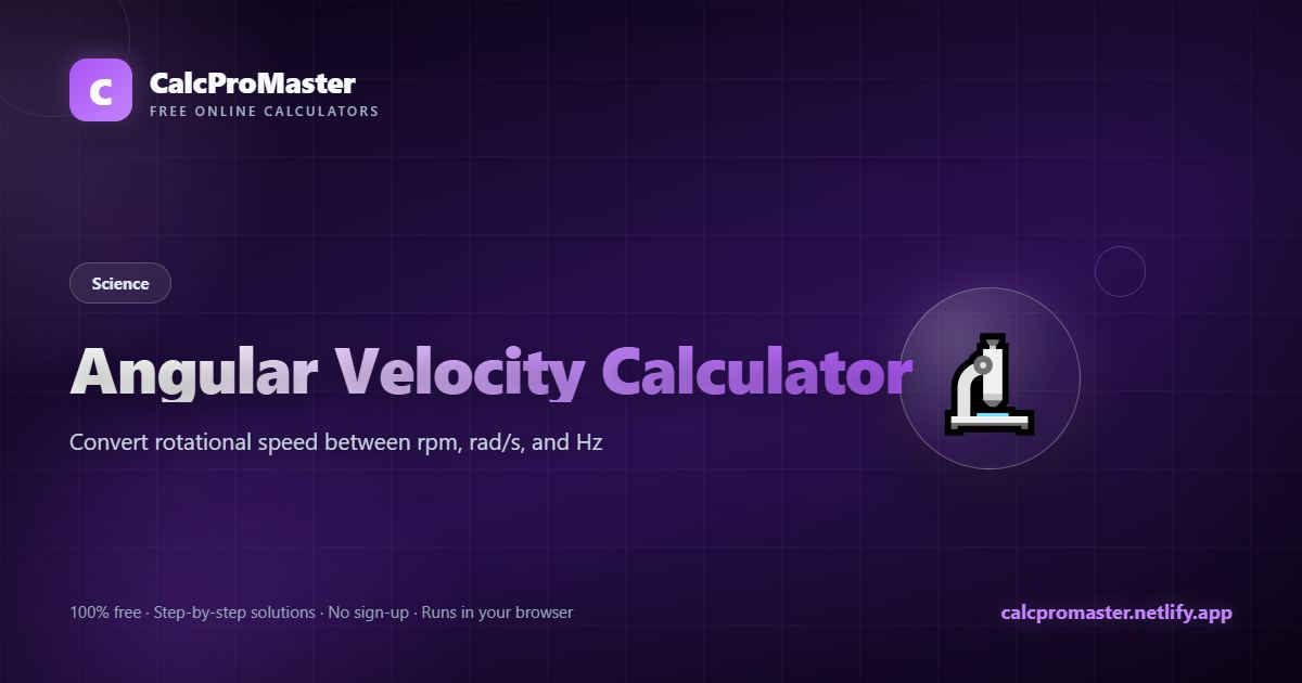 Angular Velocity Calculator calculator — free online tool