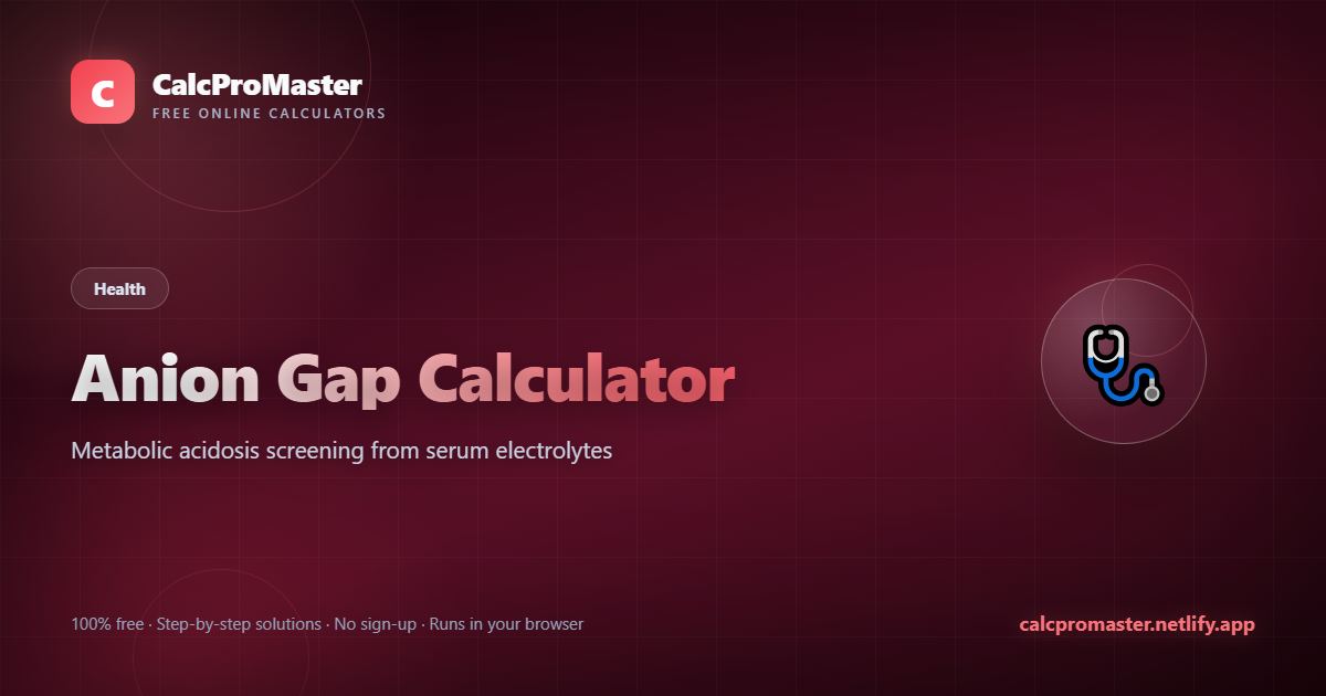 Anion Gap Calculator calculator — free online tool
