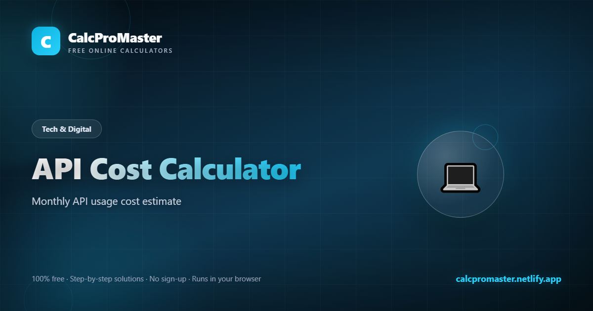 API Cost Calculator calculator — free online tool