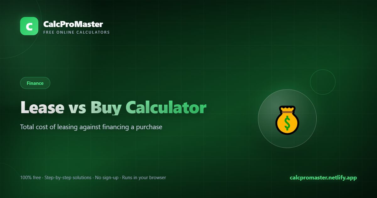 Lease vs Buy Calculator calculator — free online tool