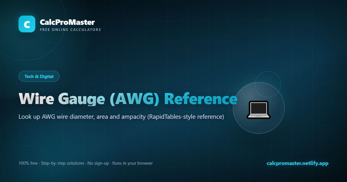 Wire Gauge (AWG) Reference calculator — free online tool