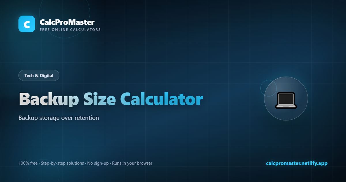 Backup Size Calculator calculator — free online tool