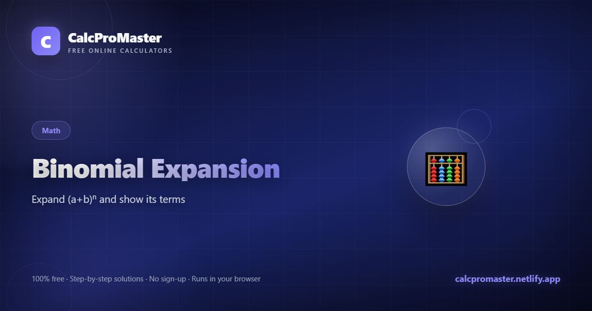 Binomial Expansion calculator — free online tool