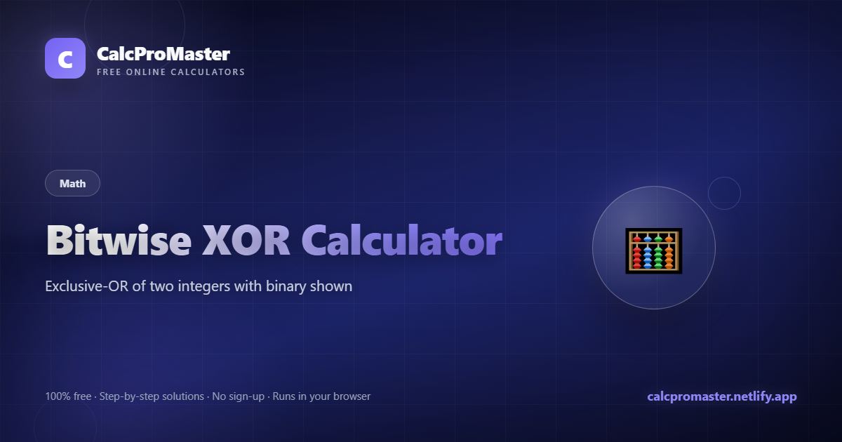 Bitwise XOR Calculator calculator — free online tool
