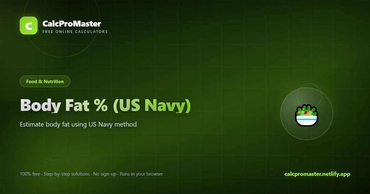 Body Fat % (US Navy) calculator — free online tool