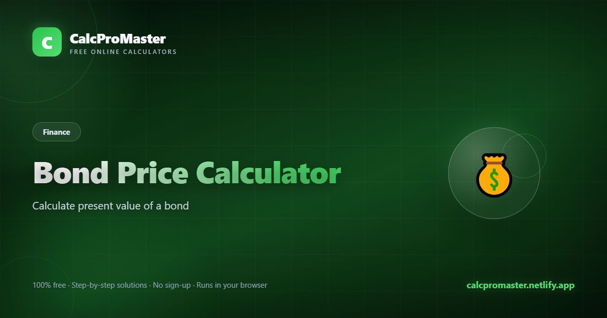 Bond Price Calculator calculator — free online tool
