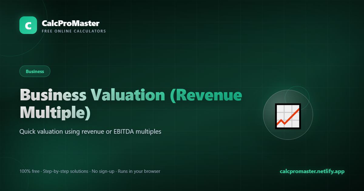 Business Valuation (Revenue Multiple) calculator — free online tool