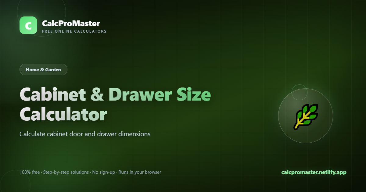 Cabinet & Drawer Size Calculator calculator — free online tool