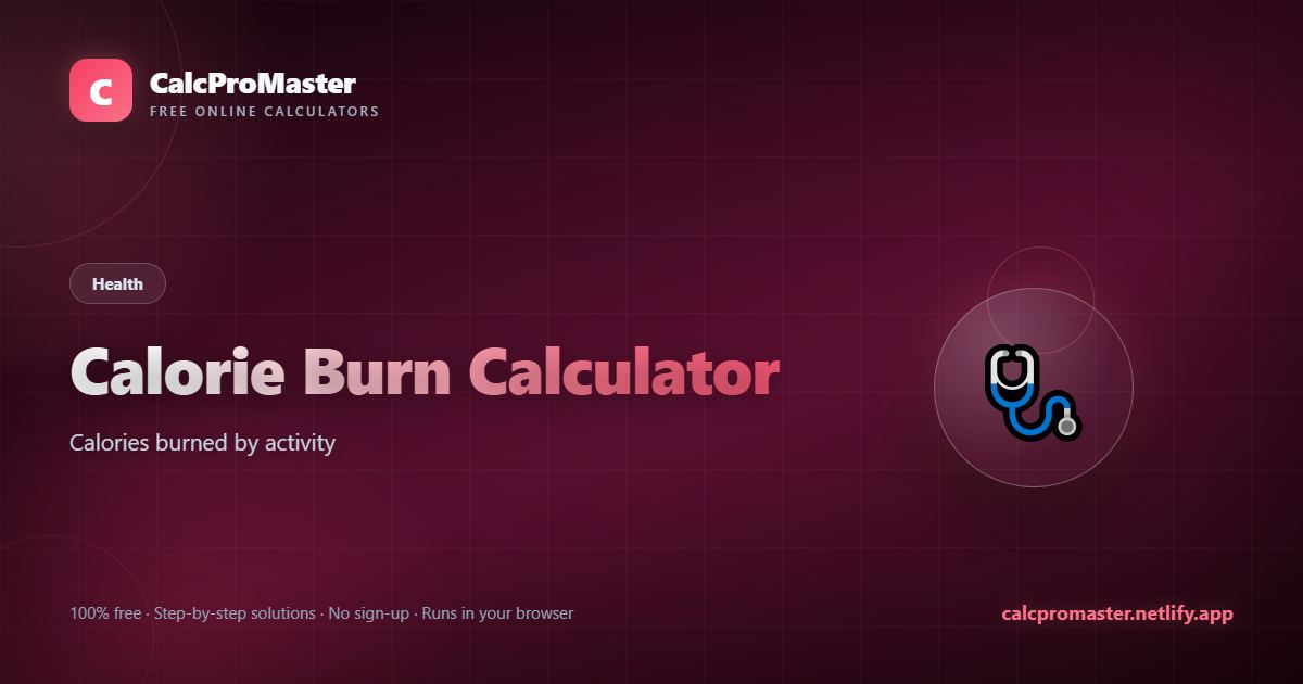 Calorie Burn Calculator calculator — free online tool