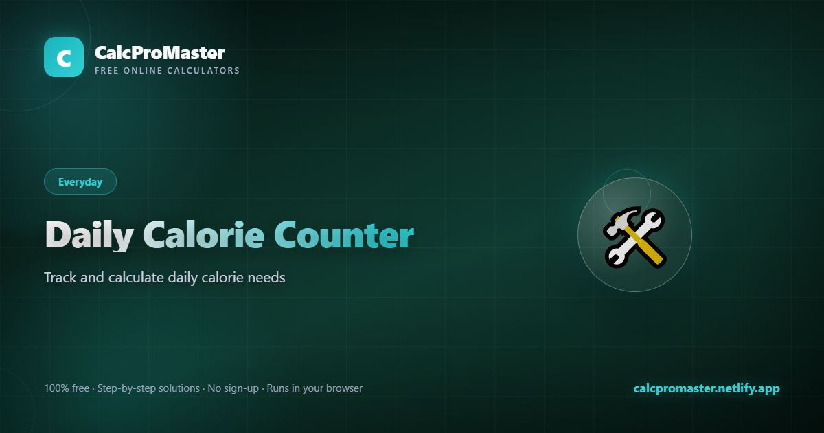 Daily Calorie Counter calculator — free online tool