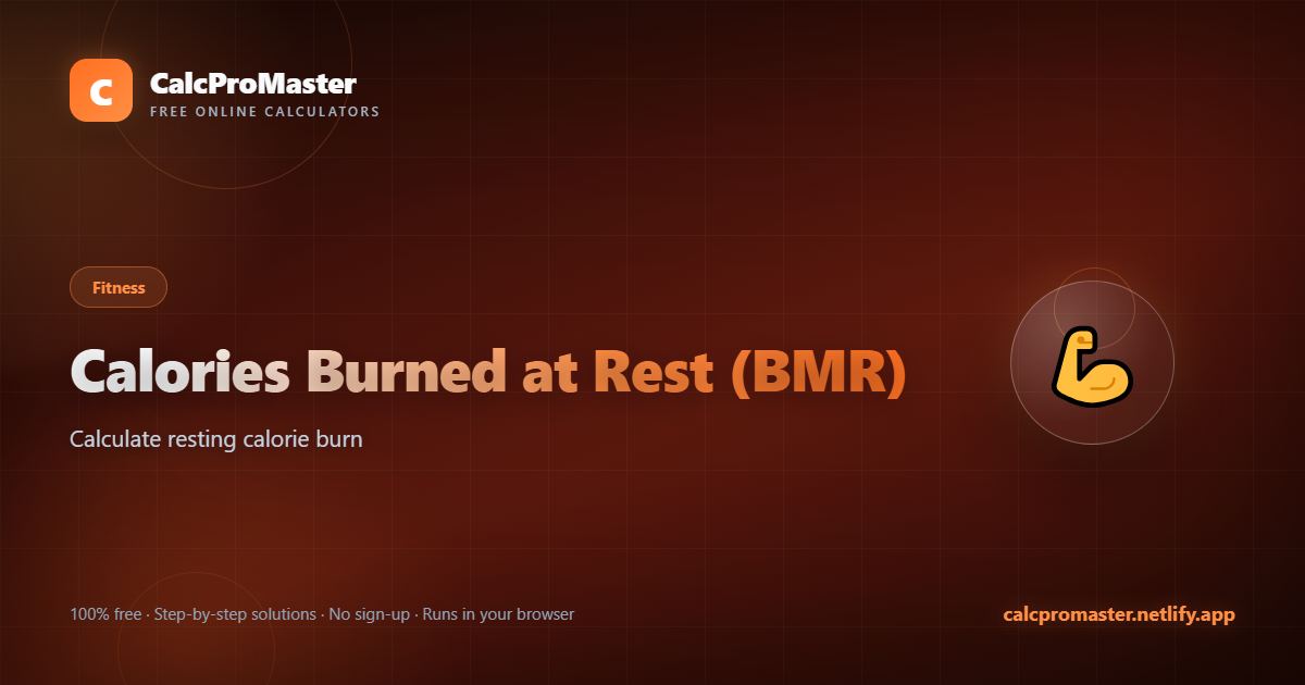 Calories Burned at Rest (BMR) calculator — free online tool