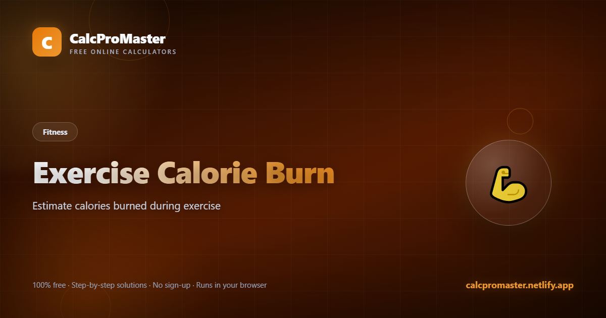 Exercise Calorie Burn calculator — free online tool