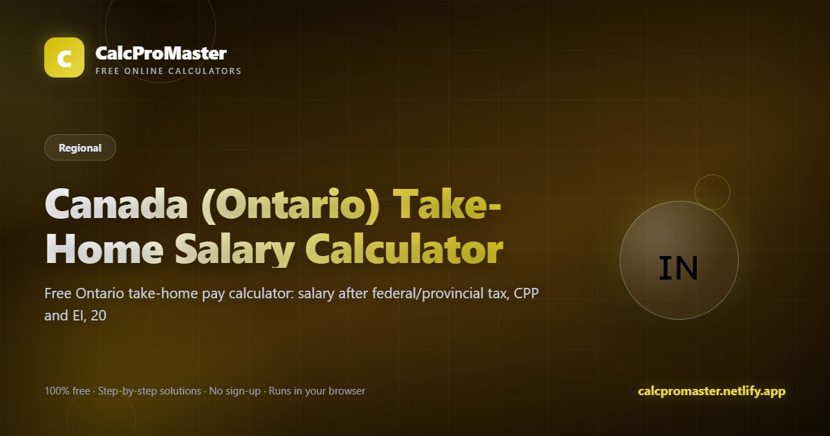Canada (Ontario) Take-Home Salary Calculator calculator — free online tool
