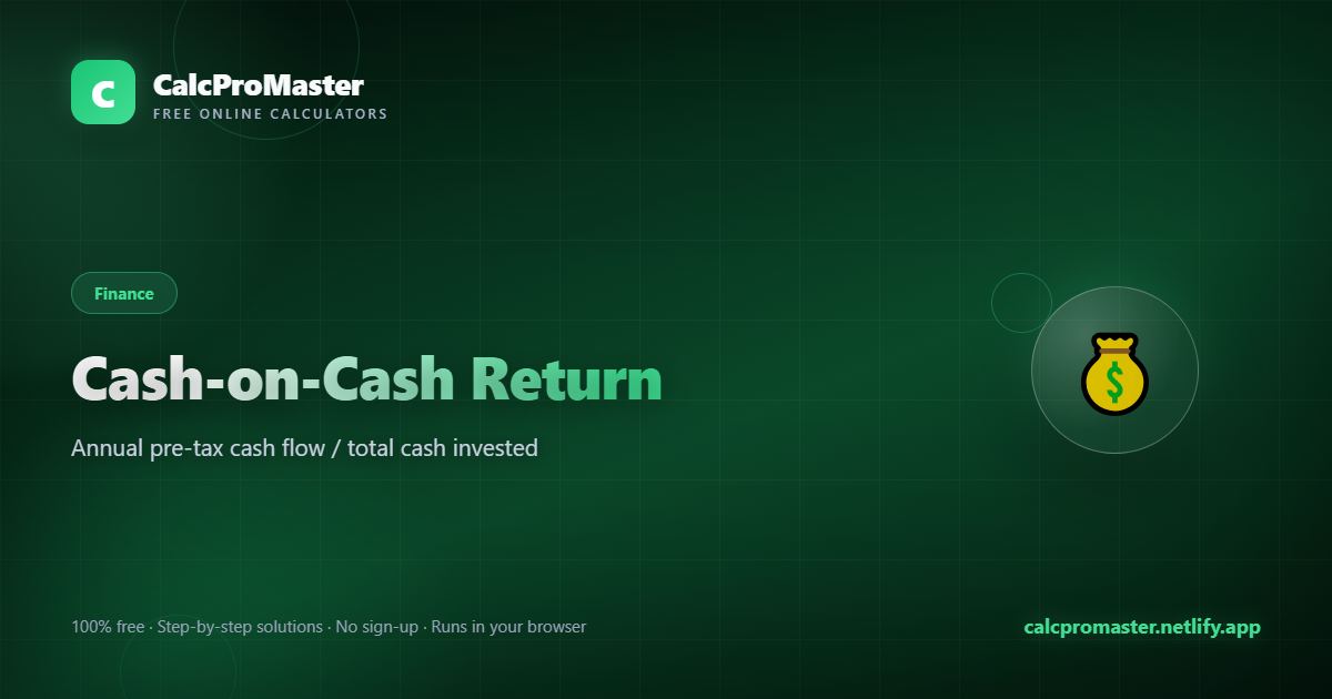 Cash-on-Cash Return calculator — free online tool