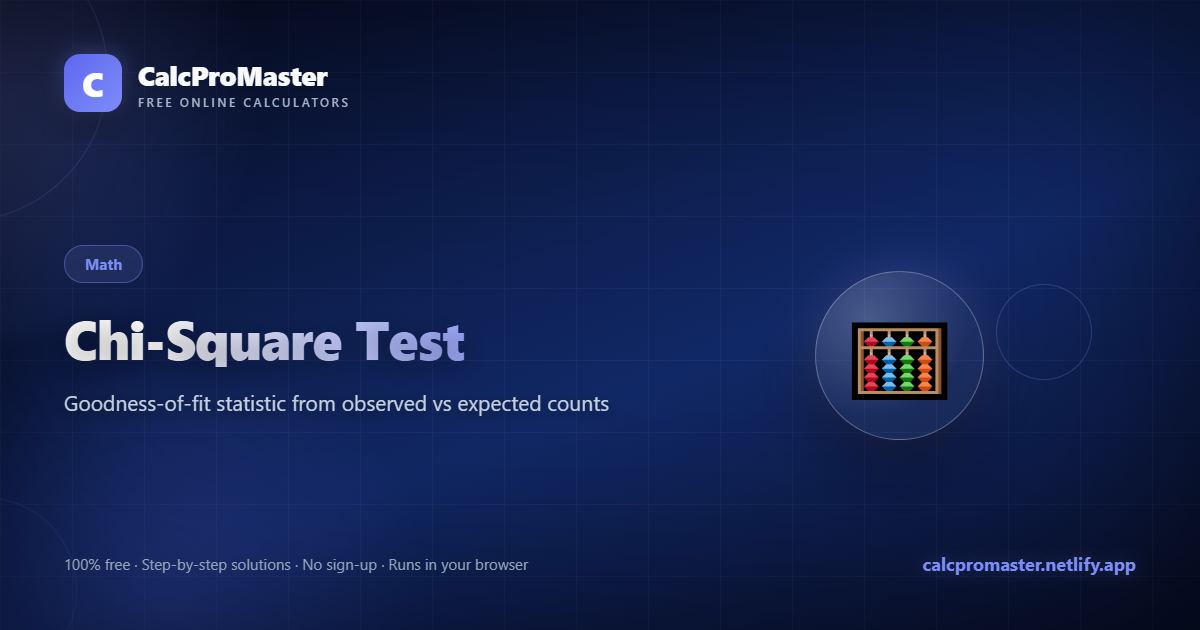Chi-Square Test calculator — free online tool