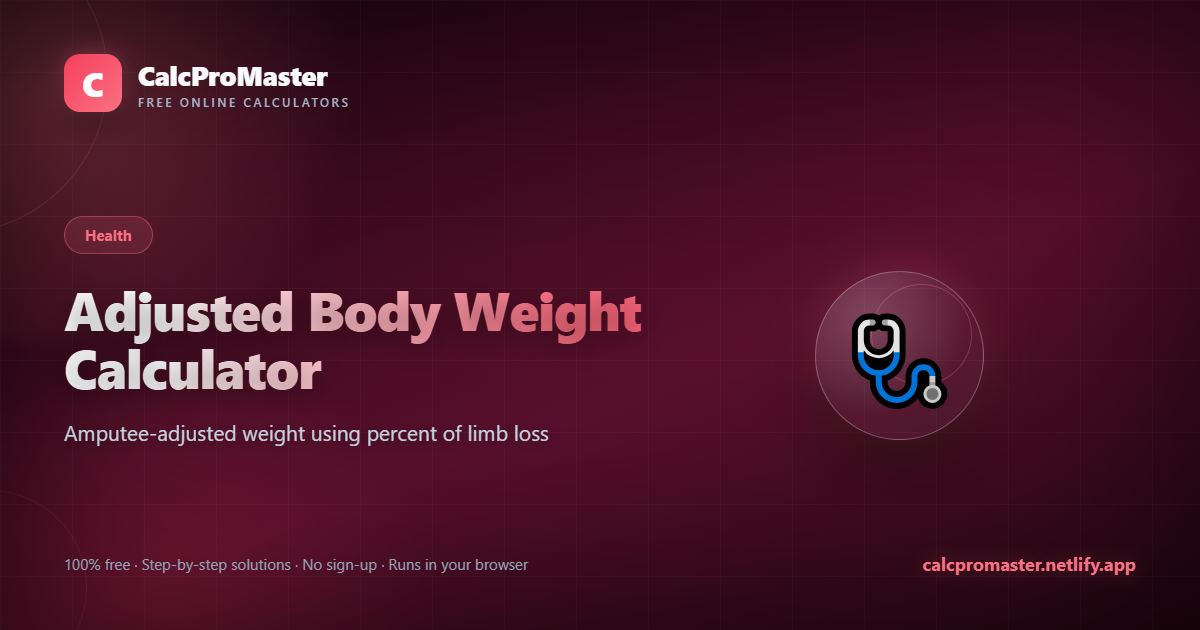 Adjusted Body Weight Calculator calculator — free online tool