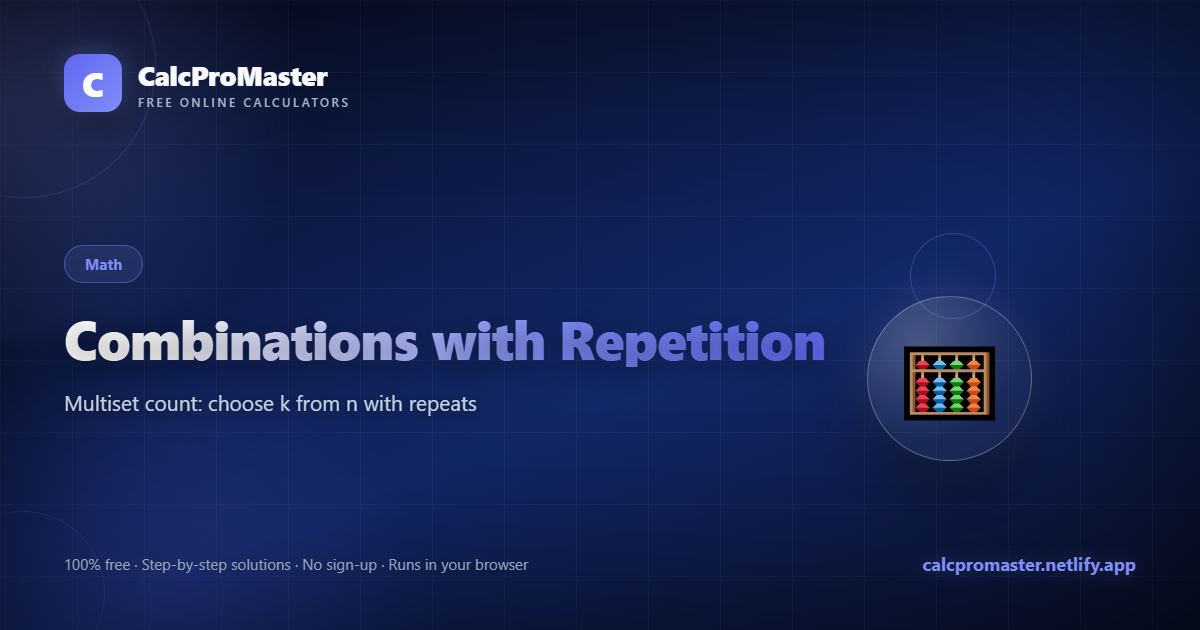 Combinations with Repetition calculator — free online tool