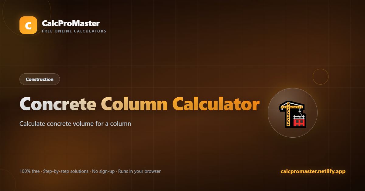Concrete Column Calculator calculator — free online tool