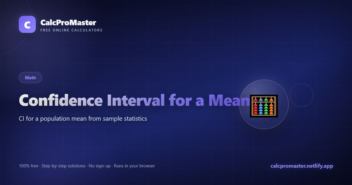 Confidence Interval for a Mean calculator — free online tool
