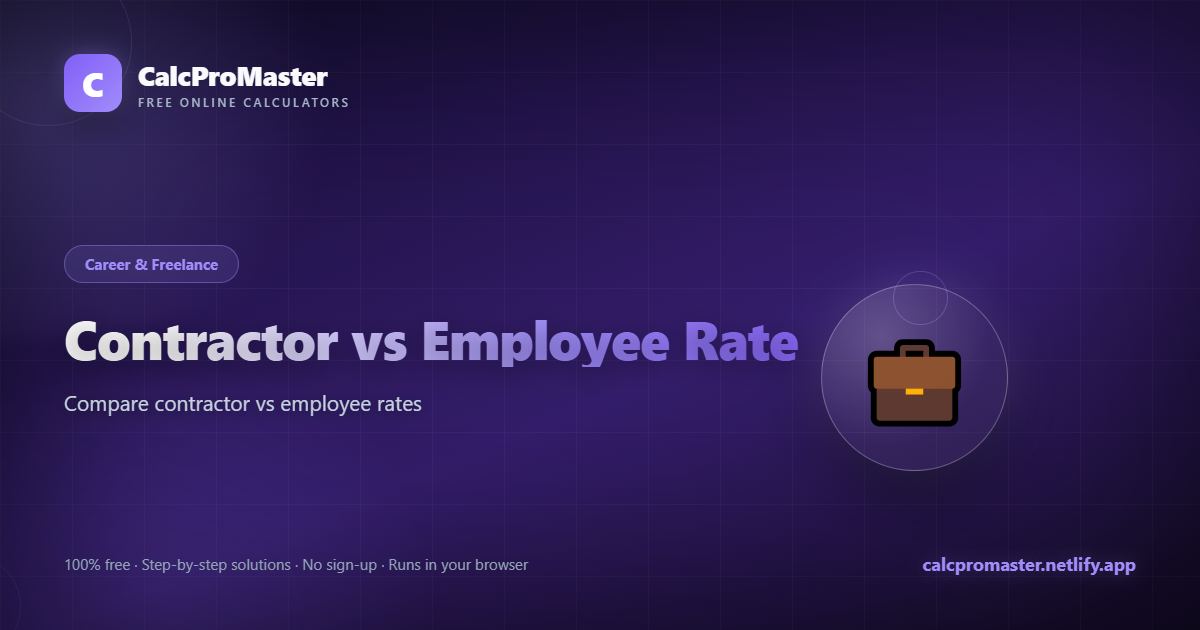 Contractor vs Employee Rate calculator — free online tool