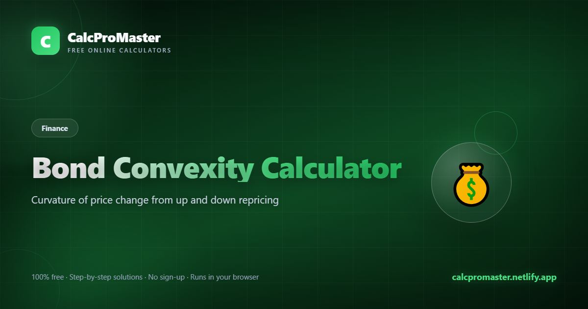 Bond Convexity Calculator calculator — free online tool