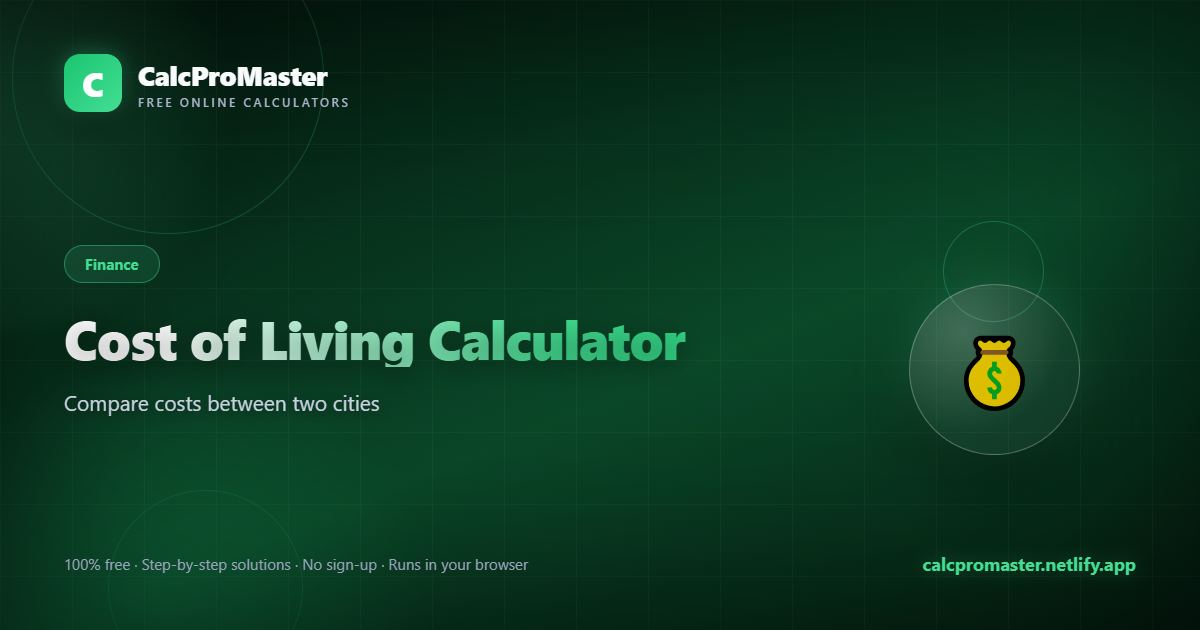 Cost of Living Calculator calculator — free online tool
