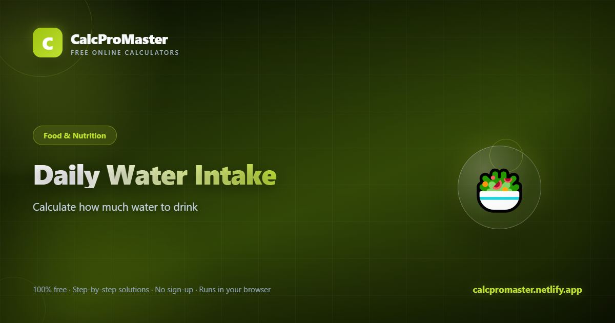 Daily Water Intake calculator — free online tool