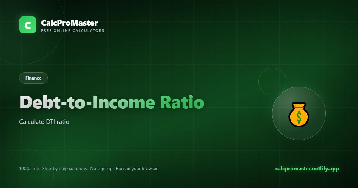 Debt-to-Income Ratio calculator — free online tool