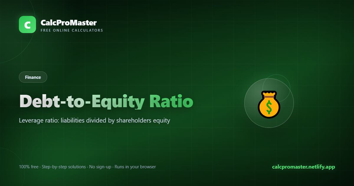 Debt-to-Equity Ratio calculator — free online tool