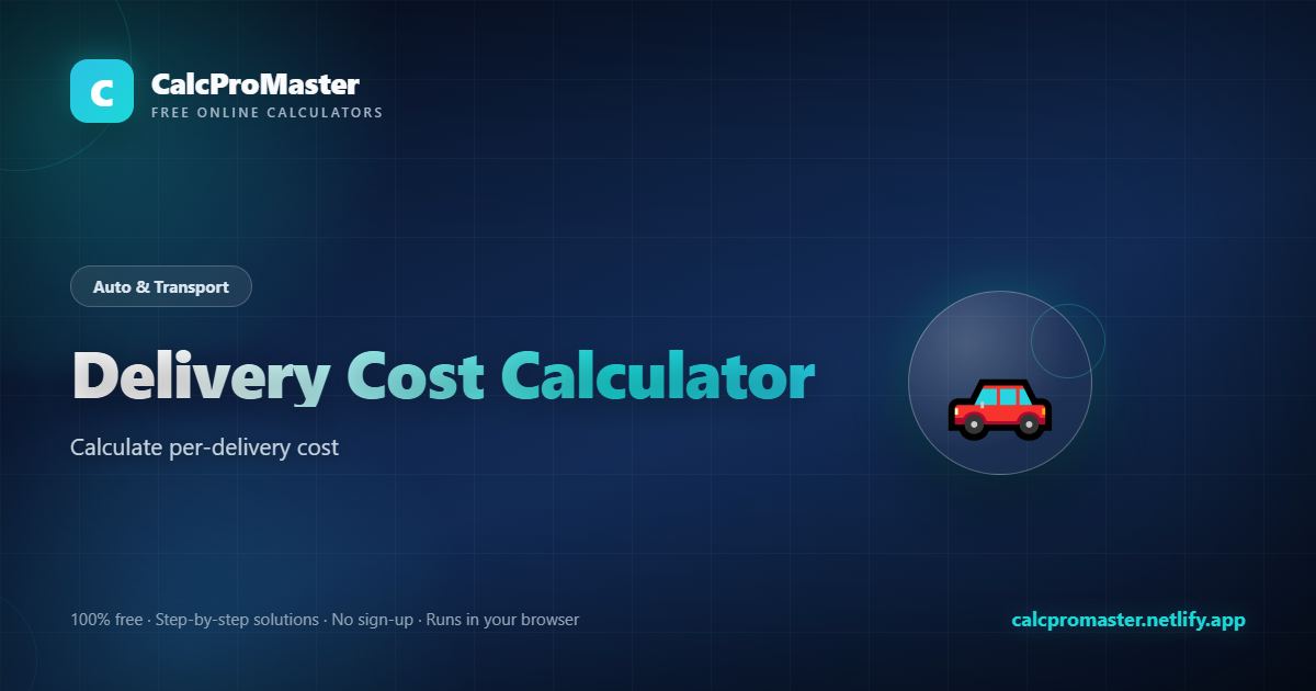 Delivery Cost Calculator calculator — free online tool