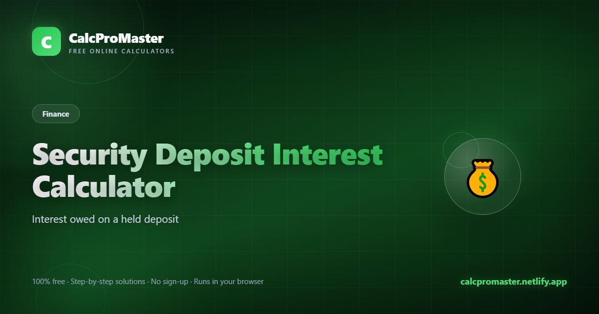 Security Deposit Interest Calculator calculator — free online tool