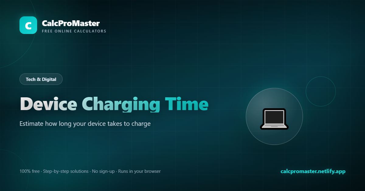 Device Charging Time calculator — free online tool
