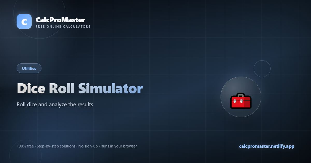 Dice Roll Simulator calculator — free online tool
