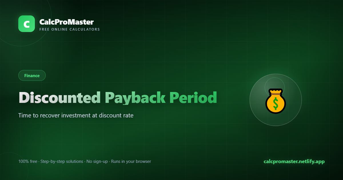Discounted Payback Period calculator — free online tool