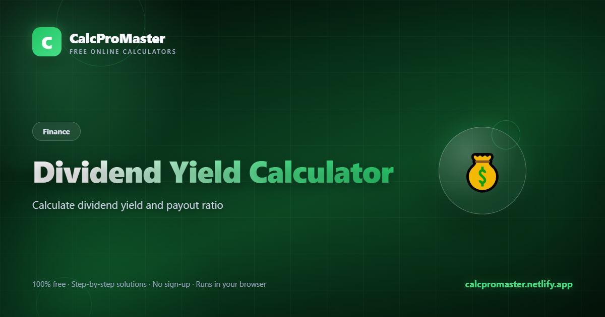 Dividend Yield Calculator calculator — free online tool