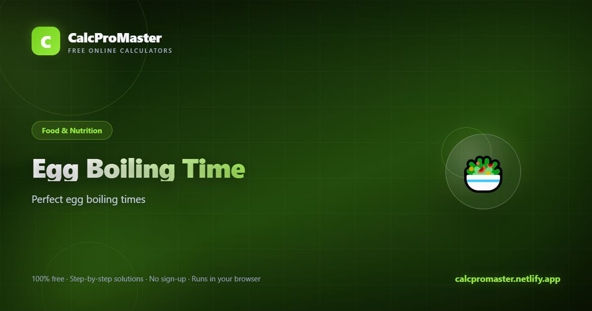 Egg Boiling Time calculator — free online tool