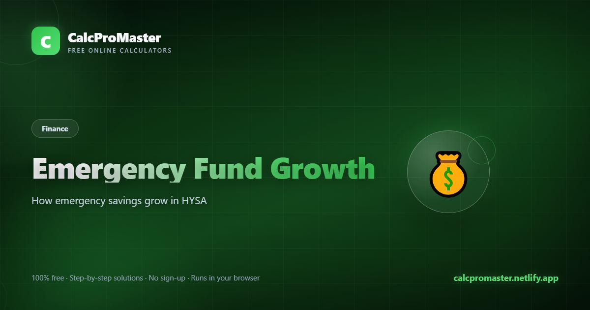 Emergency Fund Growth calculator — free online tool