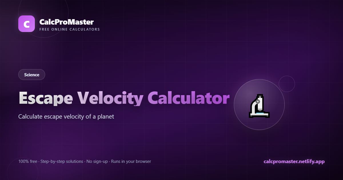 Escape Velocity Calculator calculator — free online tool