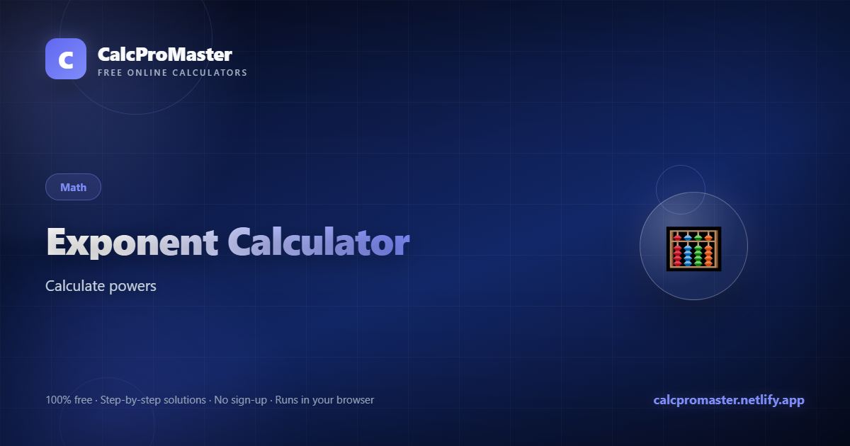 Exponent Calculator calculator — free online tool