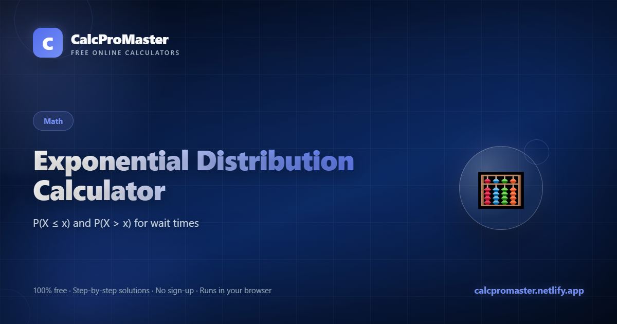 Exponential Distribution Calculator calculator — free online tool