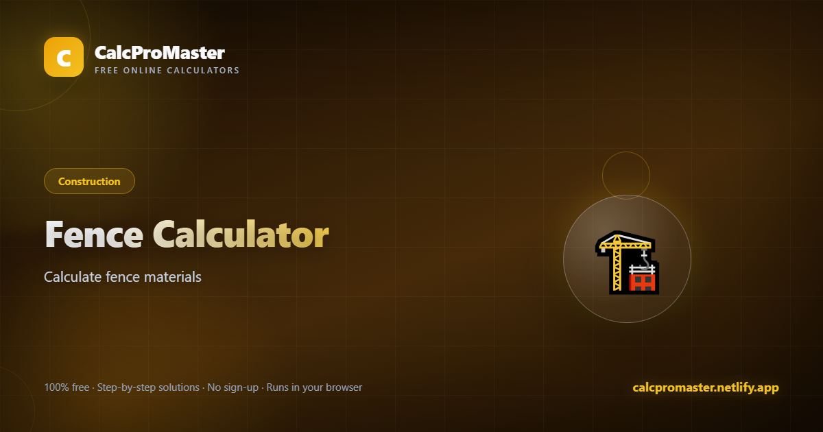 Fence Calculator calculator — free online tool