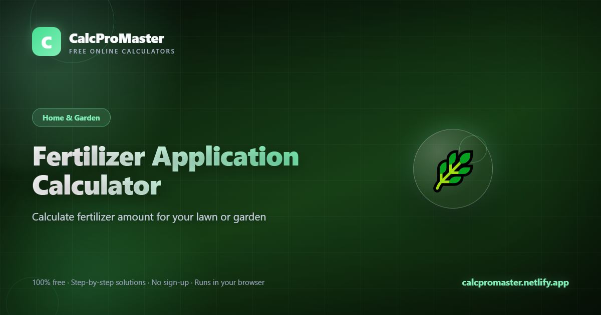Fertilizer Application Calculator calculator — free online tool