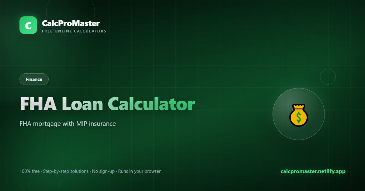 FHA Loan Calculator calculator — free online tool