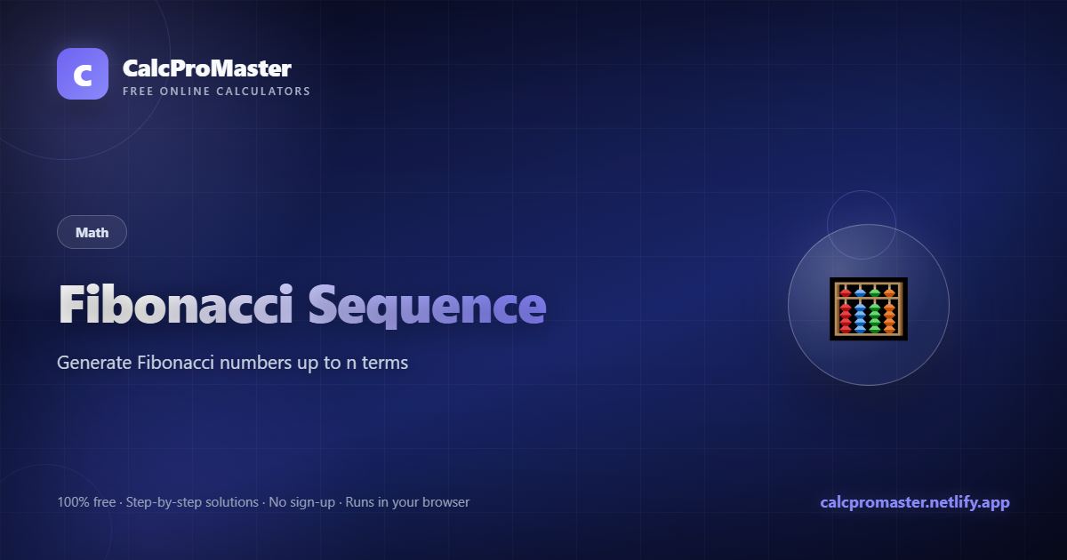 Fibonacci Sequence calculator — free online tool