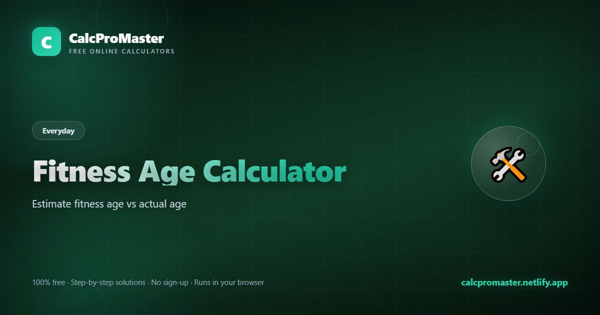 Fitness Age Calculator calculator — free online tool
