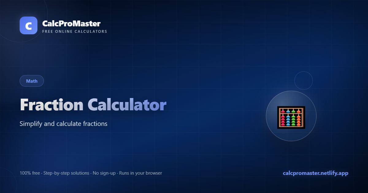 Fraction Calculator calculator — free online tool