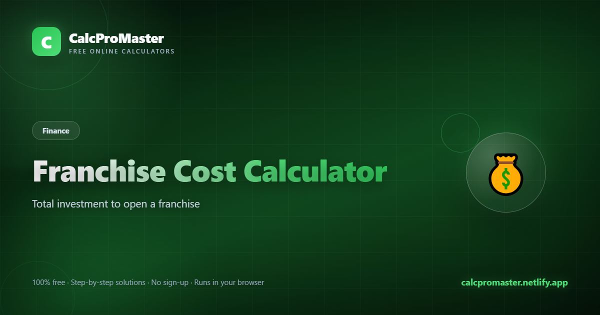 Franchise Cost Calculator calculator — free online tool