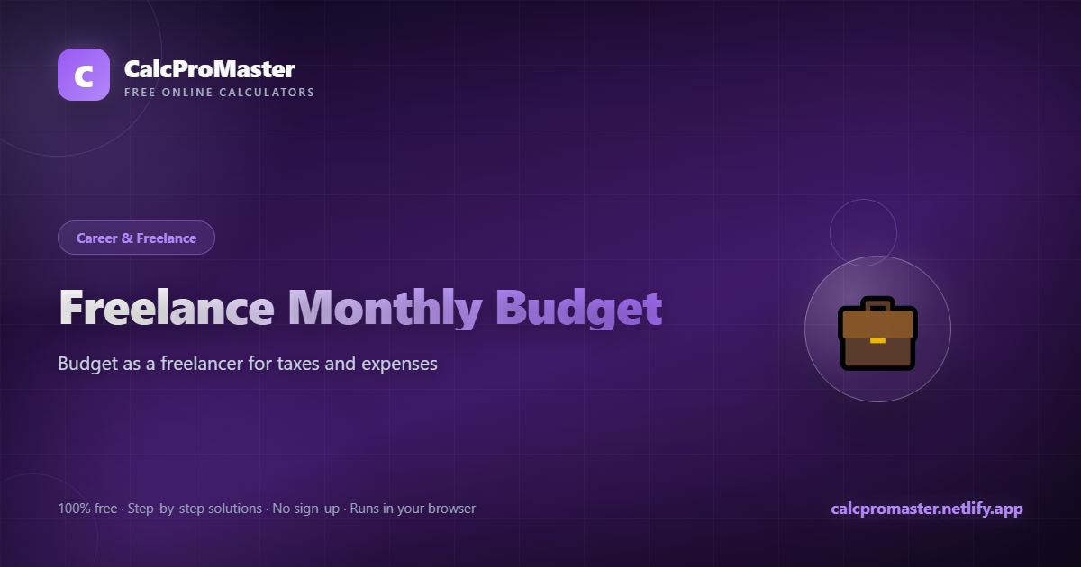 Freelance Monthly Budget calculator — free online tool